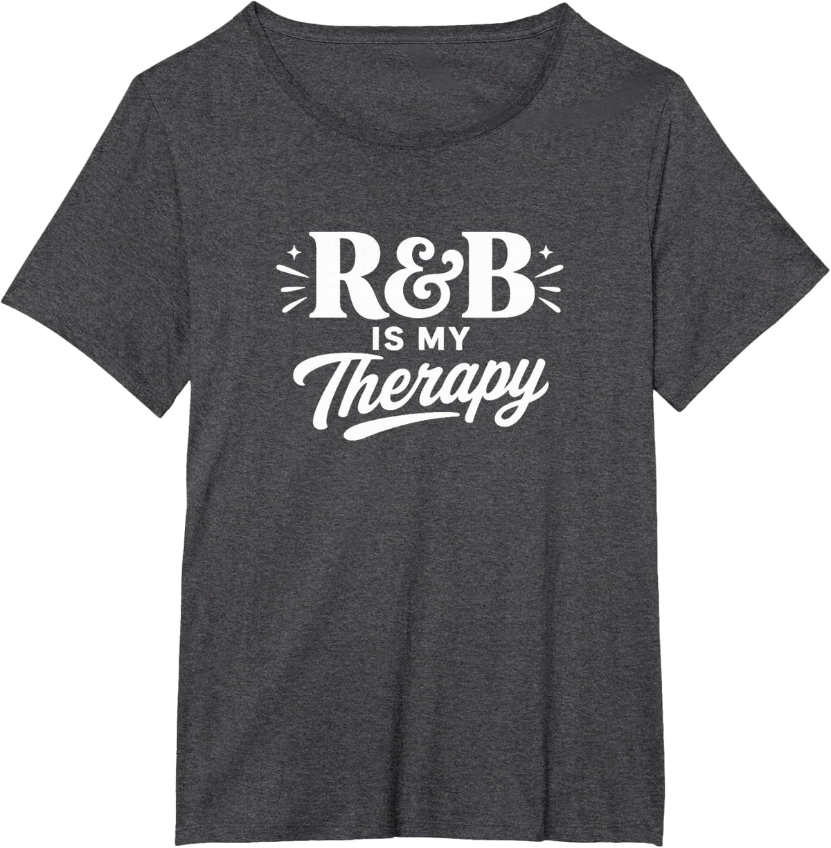 R&B is My Therapy - T-Shirt - Dark Heather Grey
