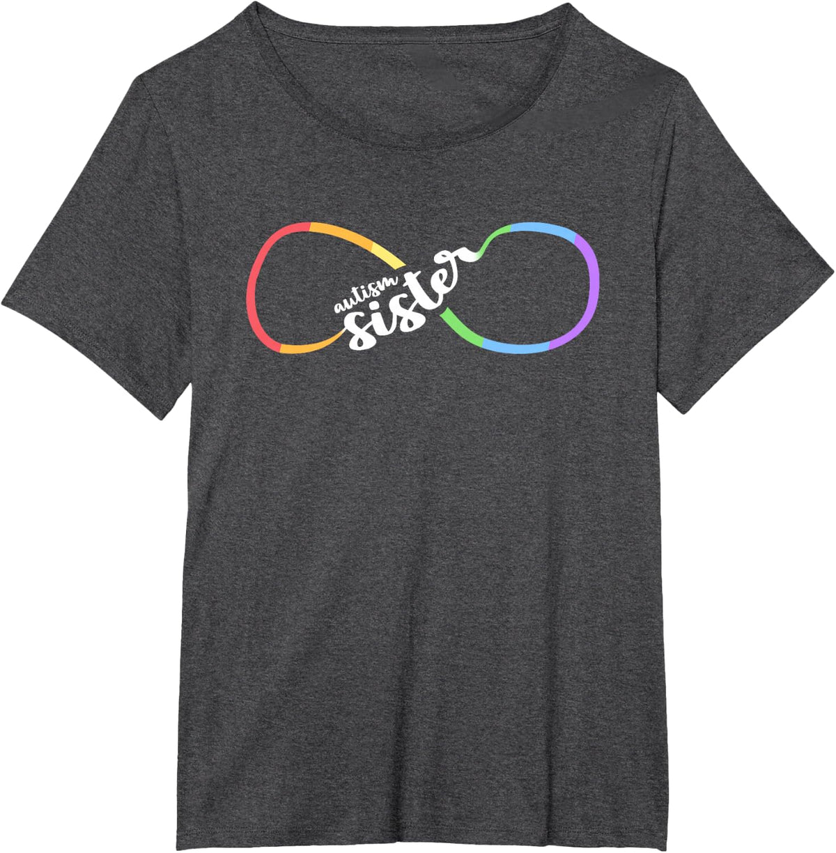 Family Autism Awareness Sister Rainbow Infinity Symbol T-Shirt - Dark Heather Grey