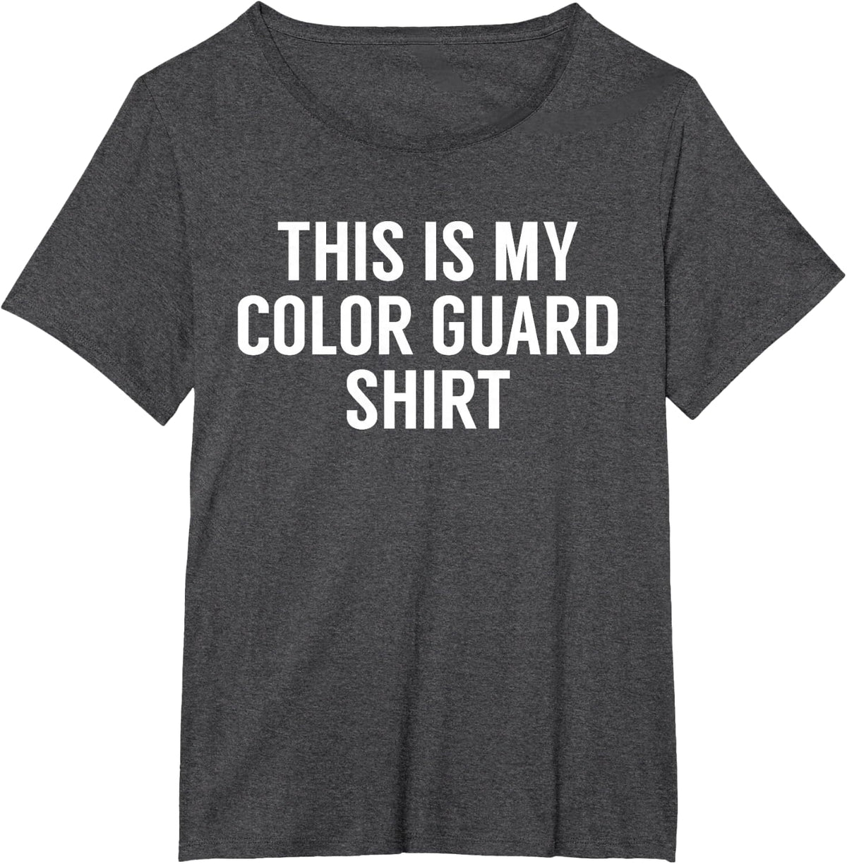 This Is My Color Guard Shirt - Funny Color Guard Tshirt T-Shirt - Dark Heather Grey