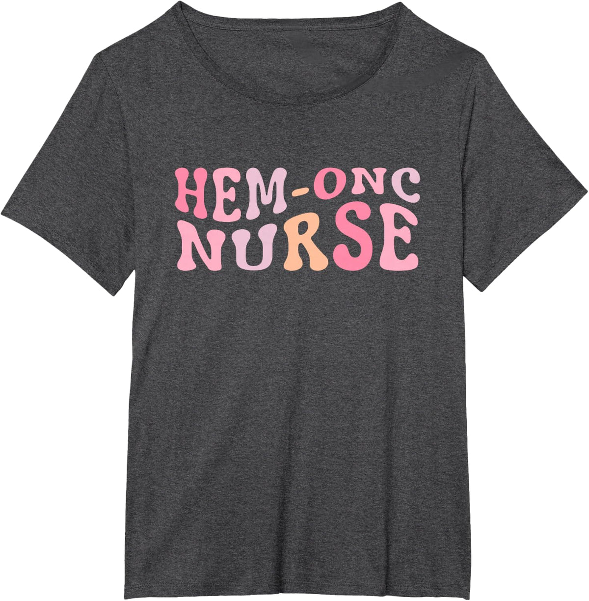Hematology/Oncology Pediatric Hem/Onc RN Nurse T-Shirt - Dark Heather Grey