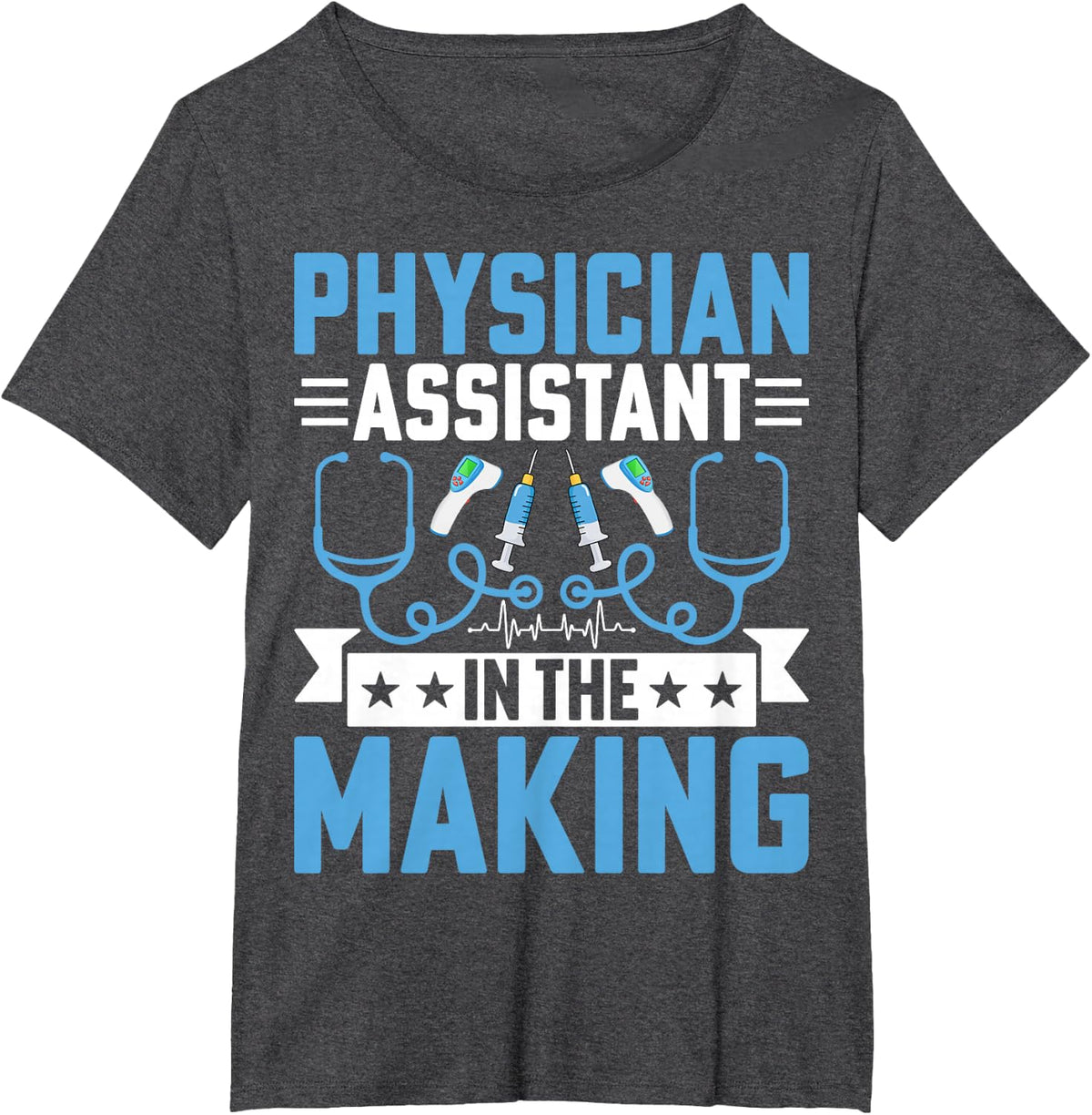 Future Physician Assistant - Funny PA in the Making T-Shirt - Dark Heather Grey