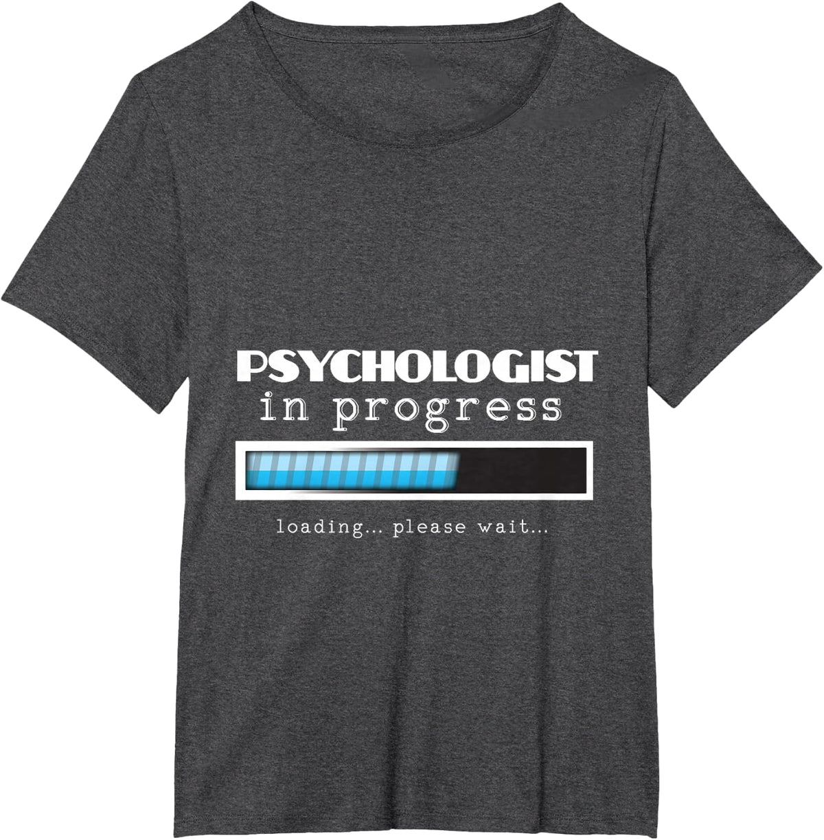Psychologist PsyD Student Clinical Phd Psychology Major T-Shirt - Dark Heather Grey