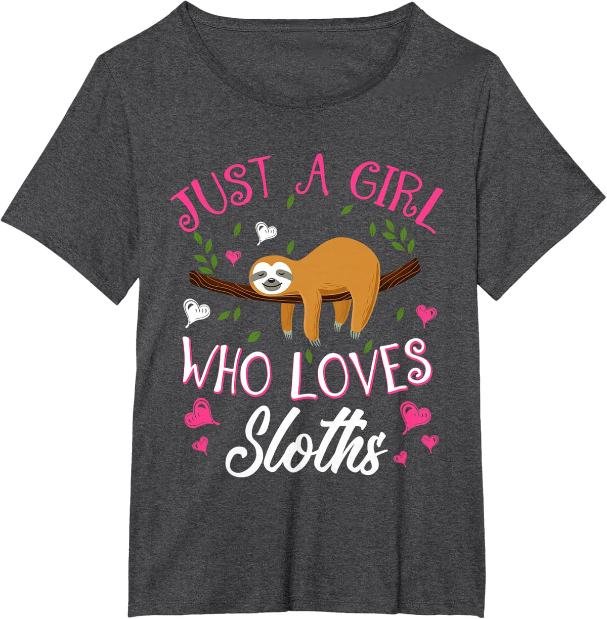 Just A Girl Who Loves Sloth Sloth Love Gift T-Shirt - Dark Heather Grey