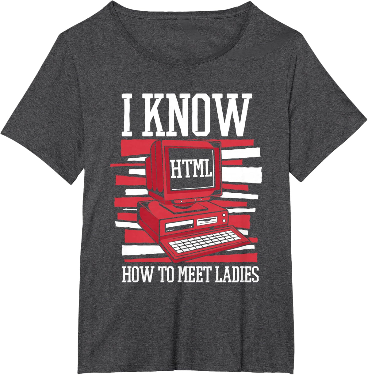 I Know Hot to Meet Ladies Engineer Coder Software Developer T-Shirt - Dark Heather Grey