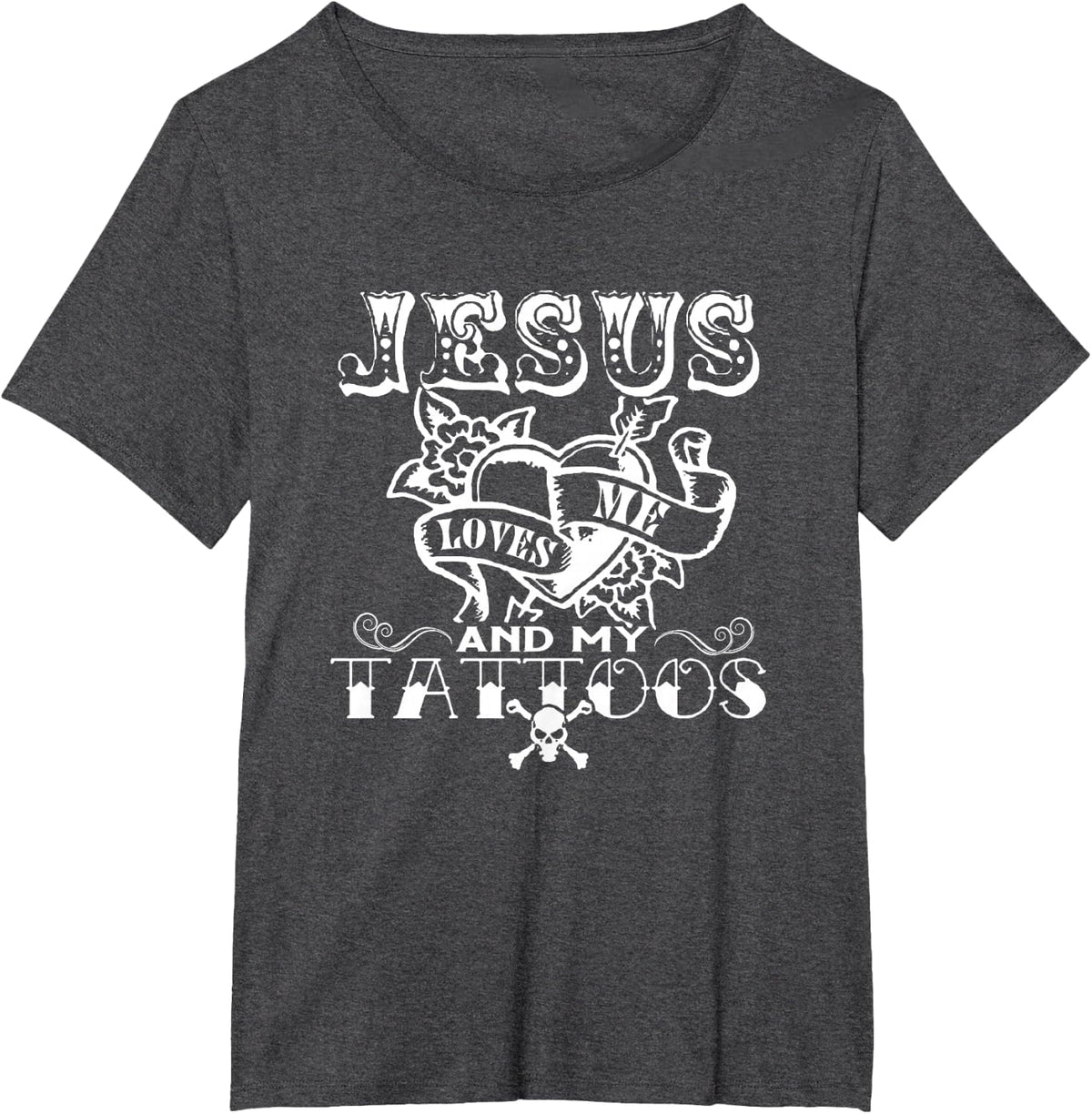Jesus Loves Me & My Tattoos Christian Jesus God Tattoo Lover T-Shirt - Dark Heather Grey