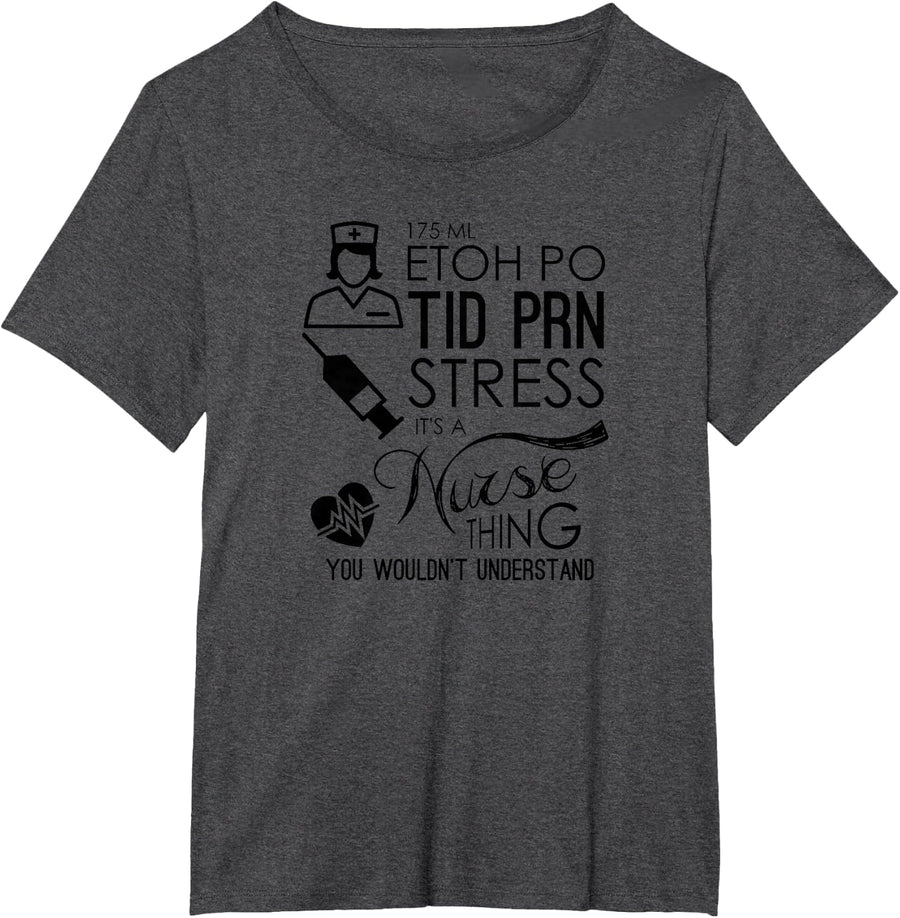 Nurse Humor Stress a Nurse Thing Wouldn’t Understand Nurse T-Shirt - Dark Heather Grey