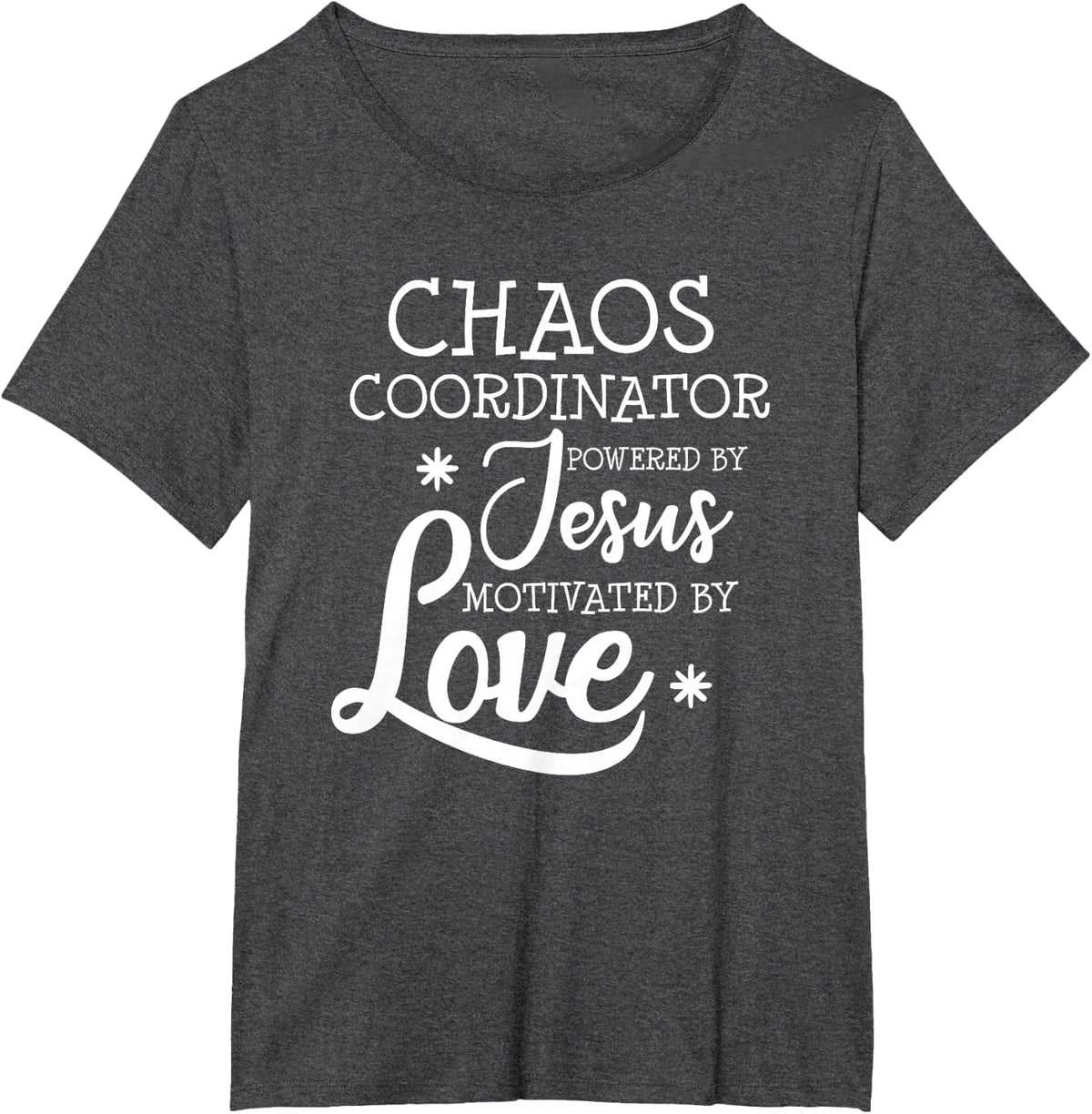 Womens Funny Chaos Coordinator Teacher Powered By Jesus Gift T-Shirt - Dark Heather Grey