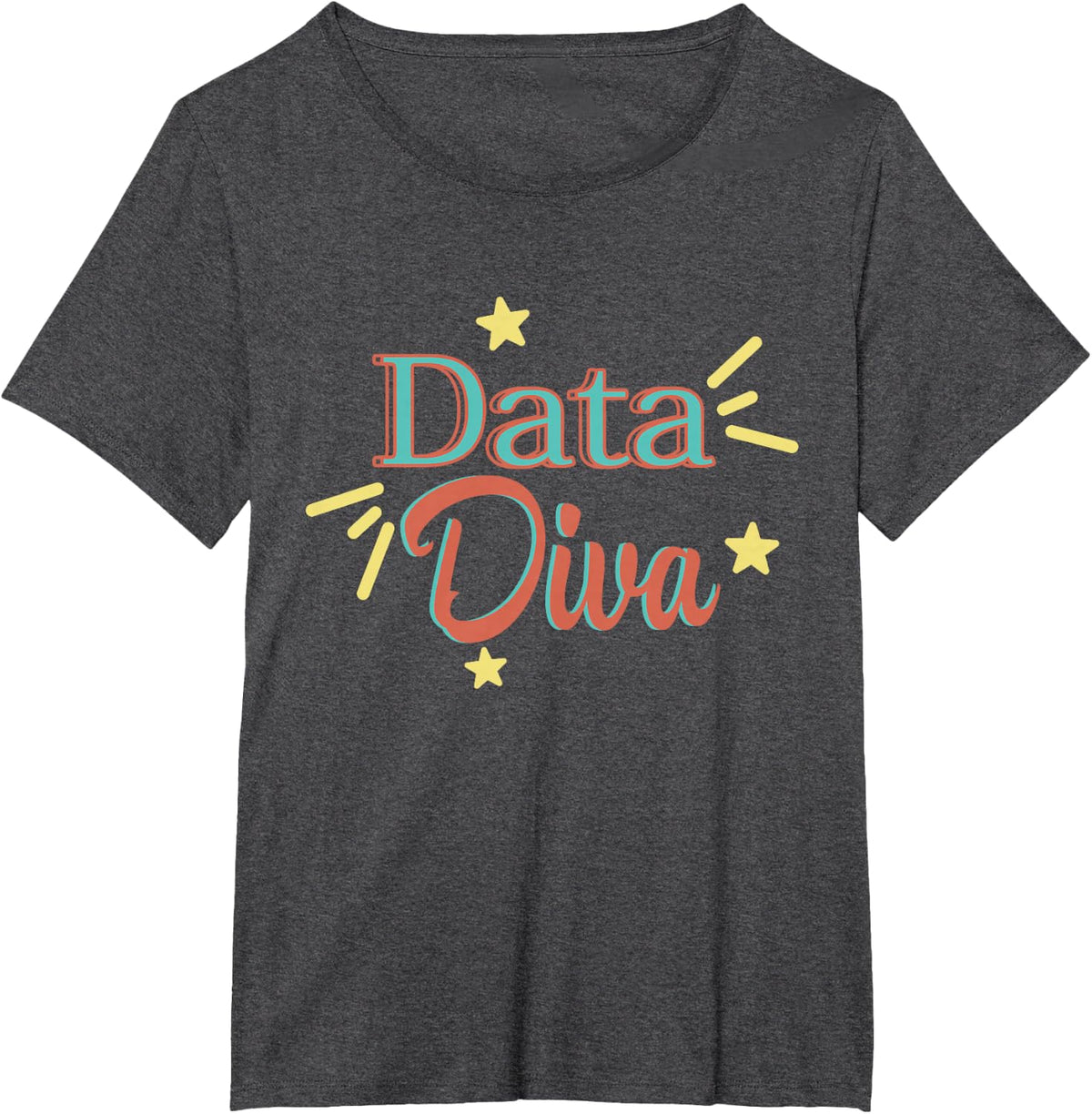Data Diva Funny Quote T-Shirt - Dark Heather Grey