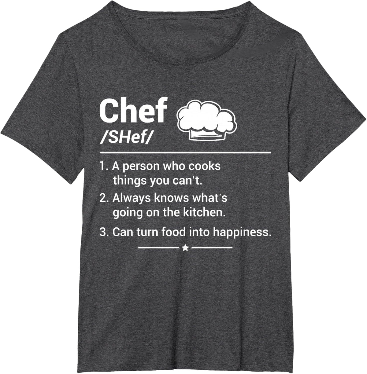 Chef A Person Who Cooks Things You Can't T-Shirt - Dark Heather Grey