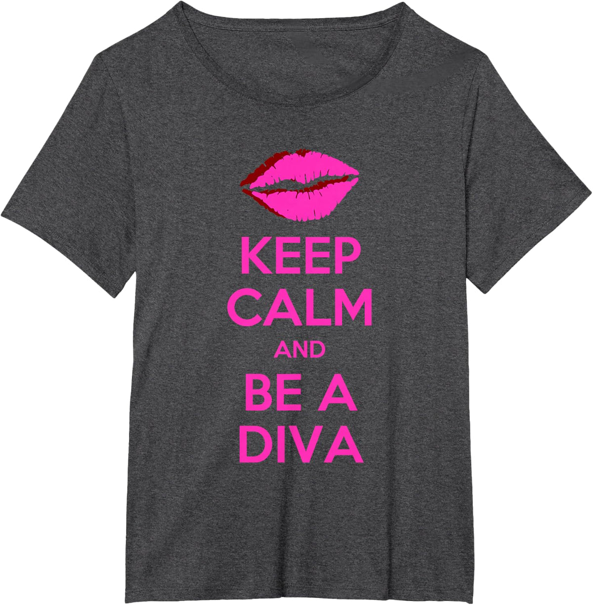 Keep Calm And Be A Diva T-Shirt T-Shirt - Dark Heather Grey