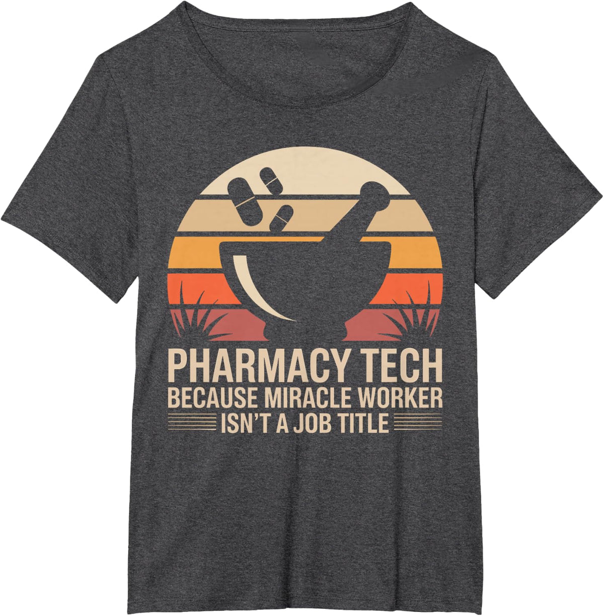 Funny Pharmacy Tech Because Miracle Worker Isn't A Job Title T-Shirt - Dark Heather Grey