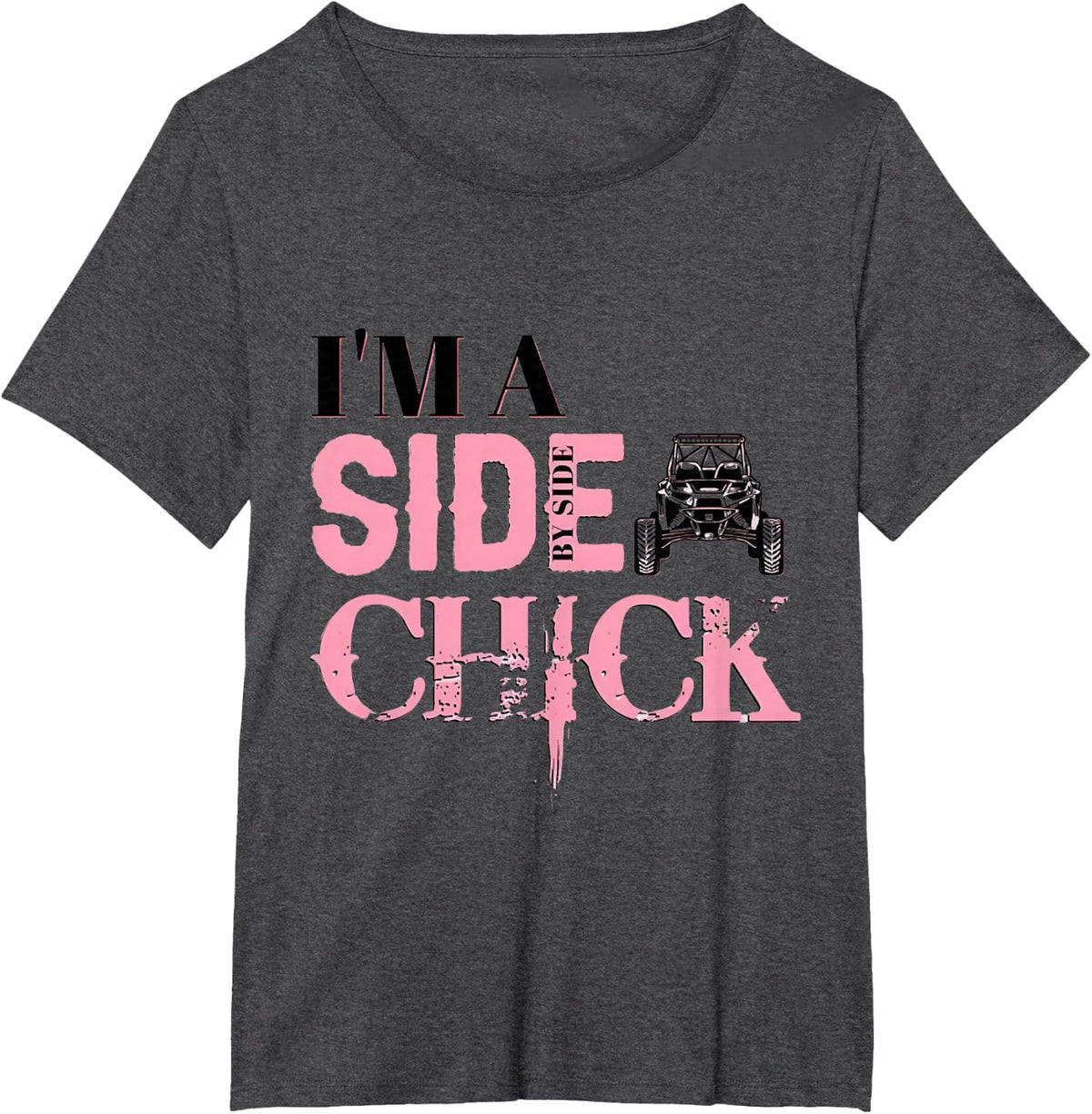 I'm A Side Chick ATV Riding Women's Side By Side Riding T-Shirt - Dark Heather Grey