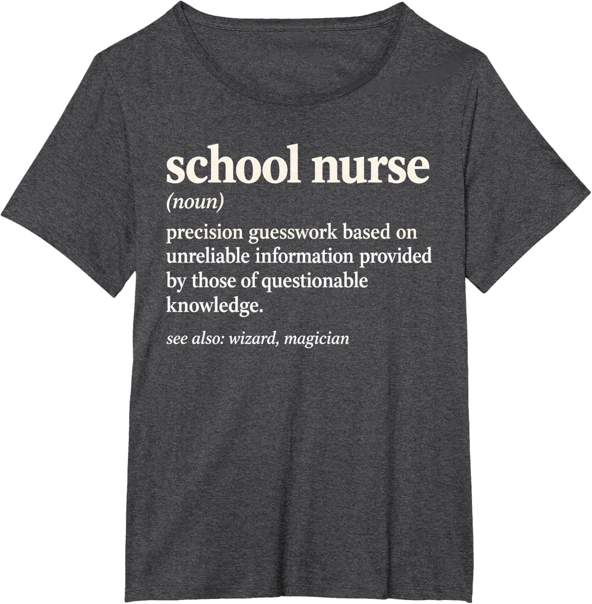 School Nurse Definition Funny Guesswork Nurse Dictionary T-Shirt - Dark Heather Grey