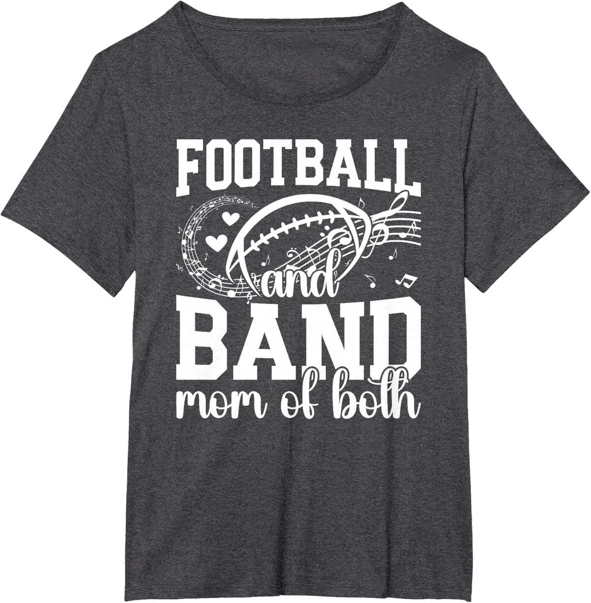 Football And Band Mom Of Both Marching Band And Football Mom T-Shirt - Dark Heather Grey