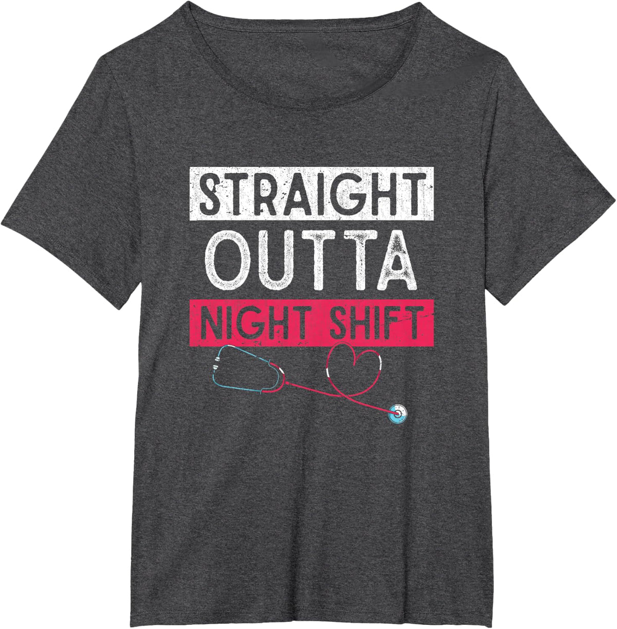 Funny Nursing Straight Outta Night Shift Stethoscope Nurse T-Shirt - Dark Heather Grey