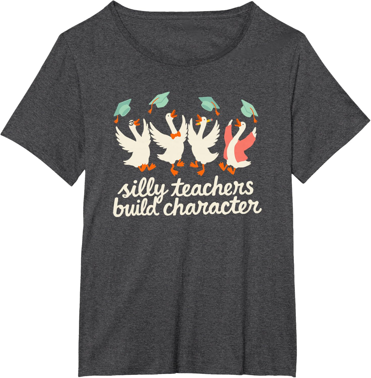 Silly Teachers Build Character Funny Math Teacher Goose T-Shirt - Dark Heather Grey