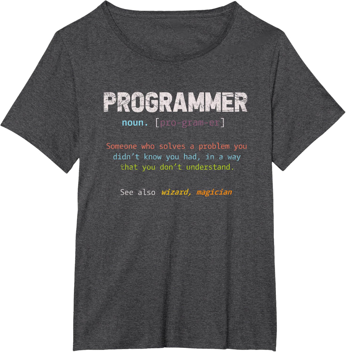 Programmer Definition Computer Scientist Gift Programmer T-Shirt - Dark Heather Grey
