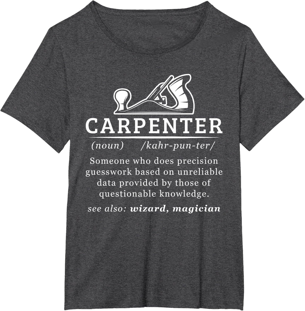 Woodworking Carpenter Gifts Shirts Funny Carpenter Definition Woodworking Carpentry T-Shirt - Dark Heather Grey