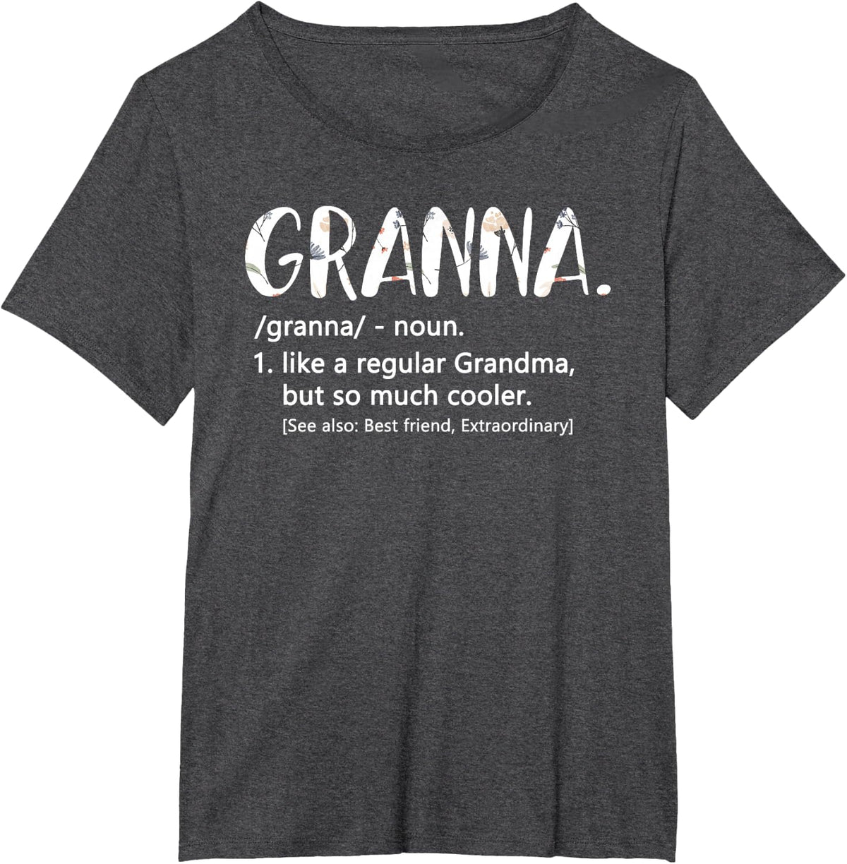 Granna Shirts for Women Mothers Day idea Cute Grandma Granna T-Shirt - Dark Heather Grey