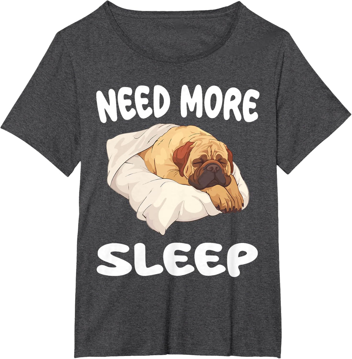 Cute Mastiff Need More Sleep Pajamas Nightgown T-Shirt - Dark Heather Grey