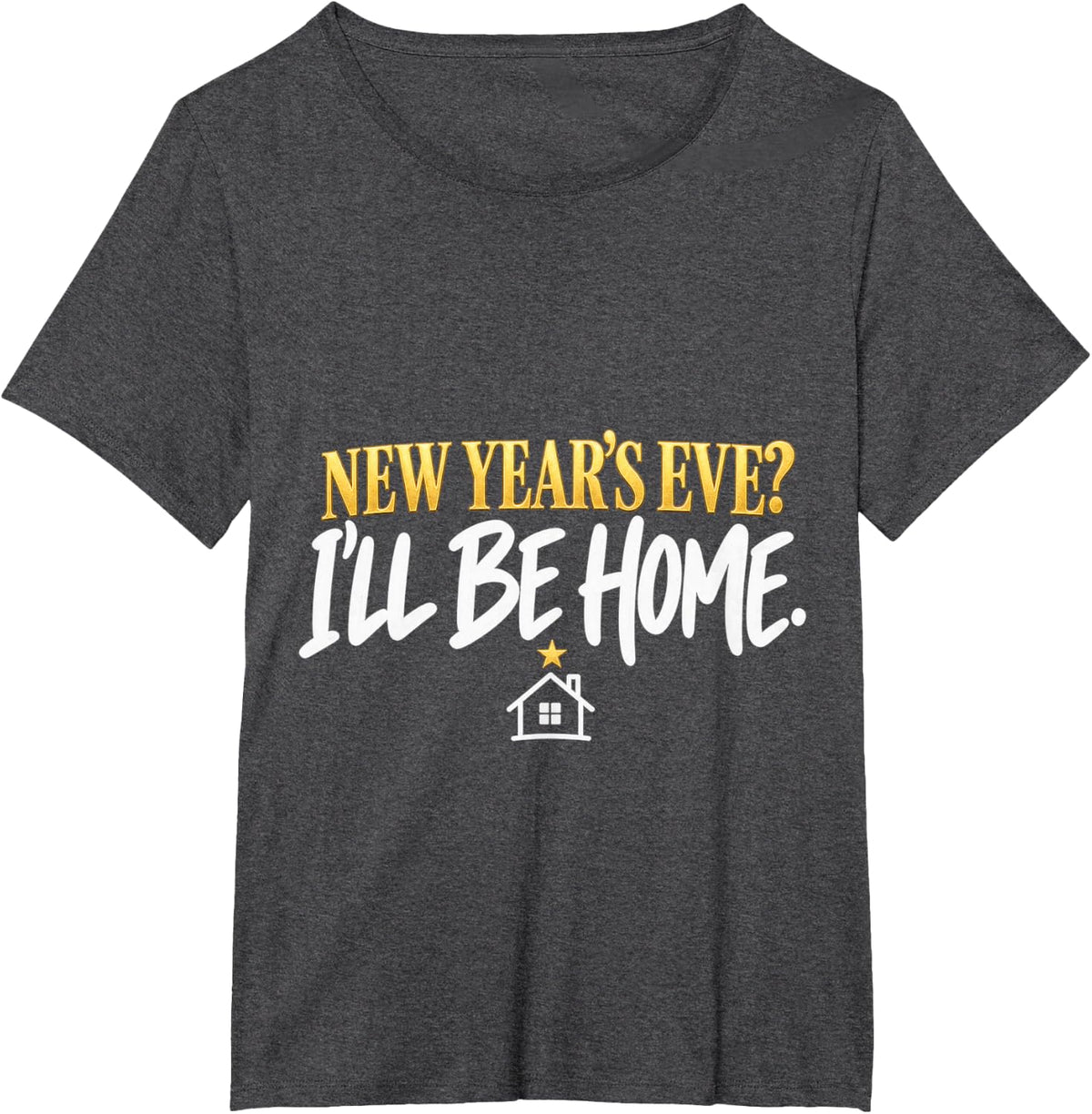 New Year's Eve I'll Be Home Funny Introvert New Year T-Shirt - Dark Heather Grey