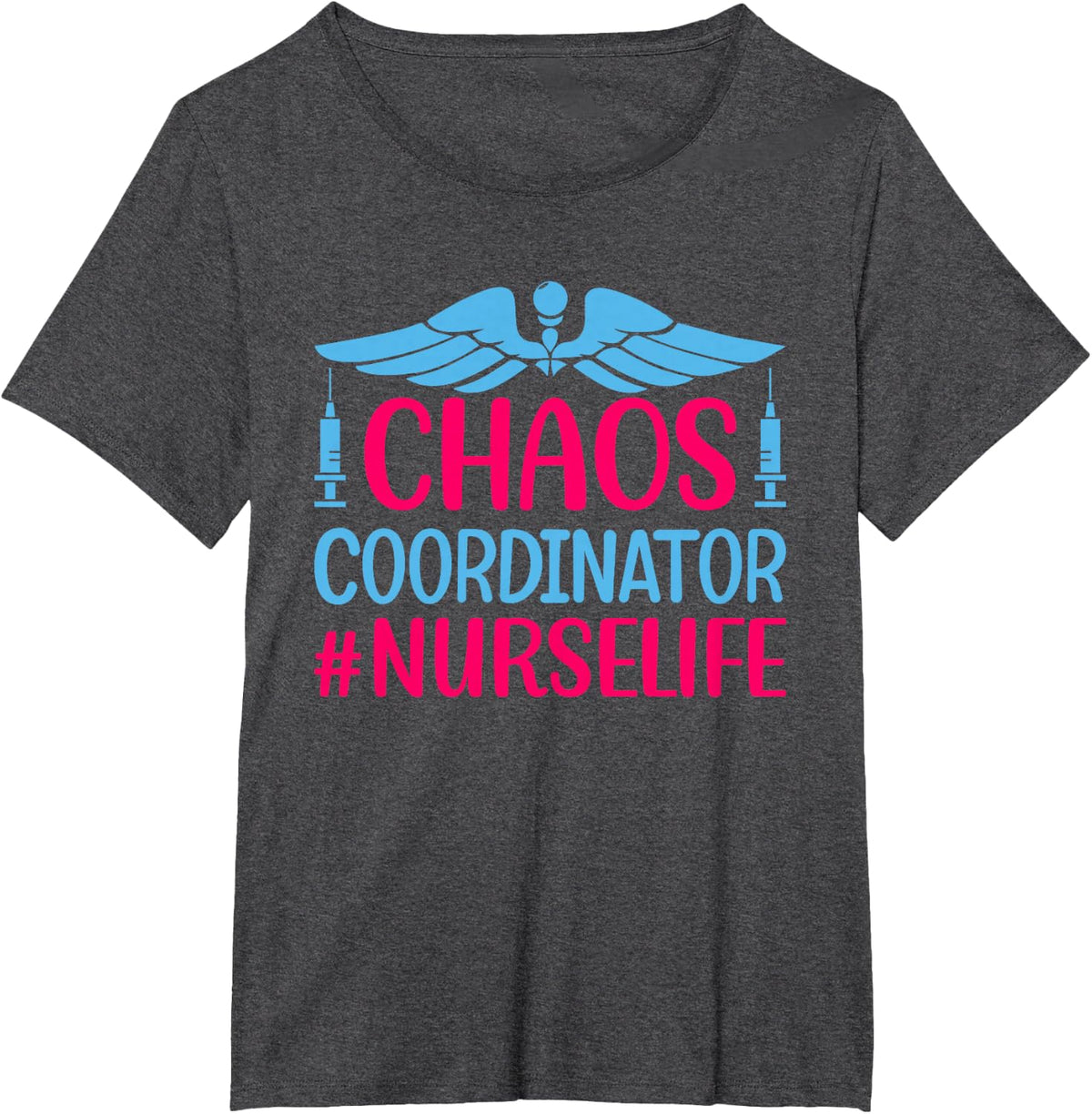 Nurse Lovers Funny Gifts Chaos Coordinator #Nurselife T-Shirt - Dark Heather Grey