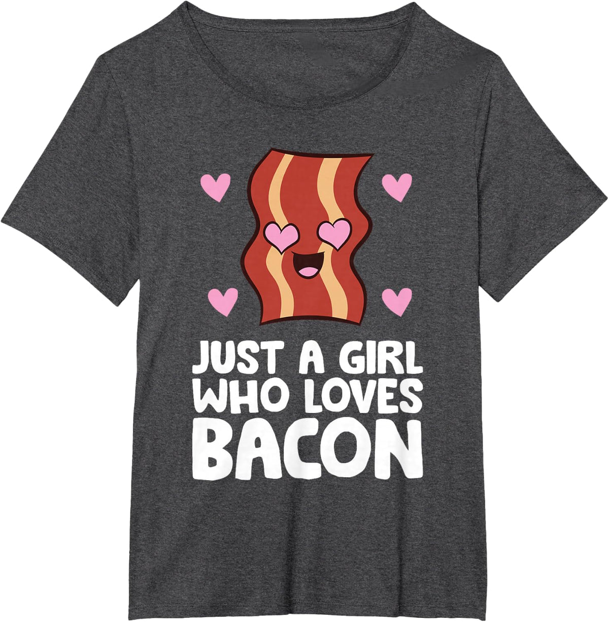 Just A Girl Who Loves Bacon T-Shirt - Dark Heather Grey