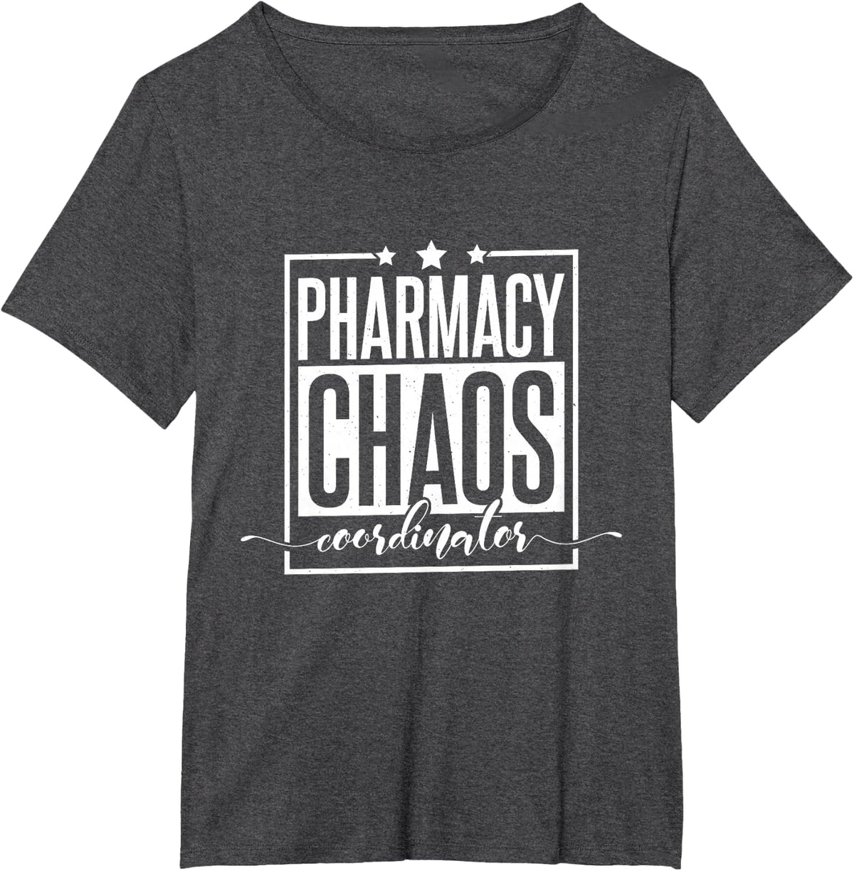 Pharmacy Chaos Coordinator, Pharmacy Tech Pills Healthcare T-Shirt - Dark Heather Grey