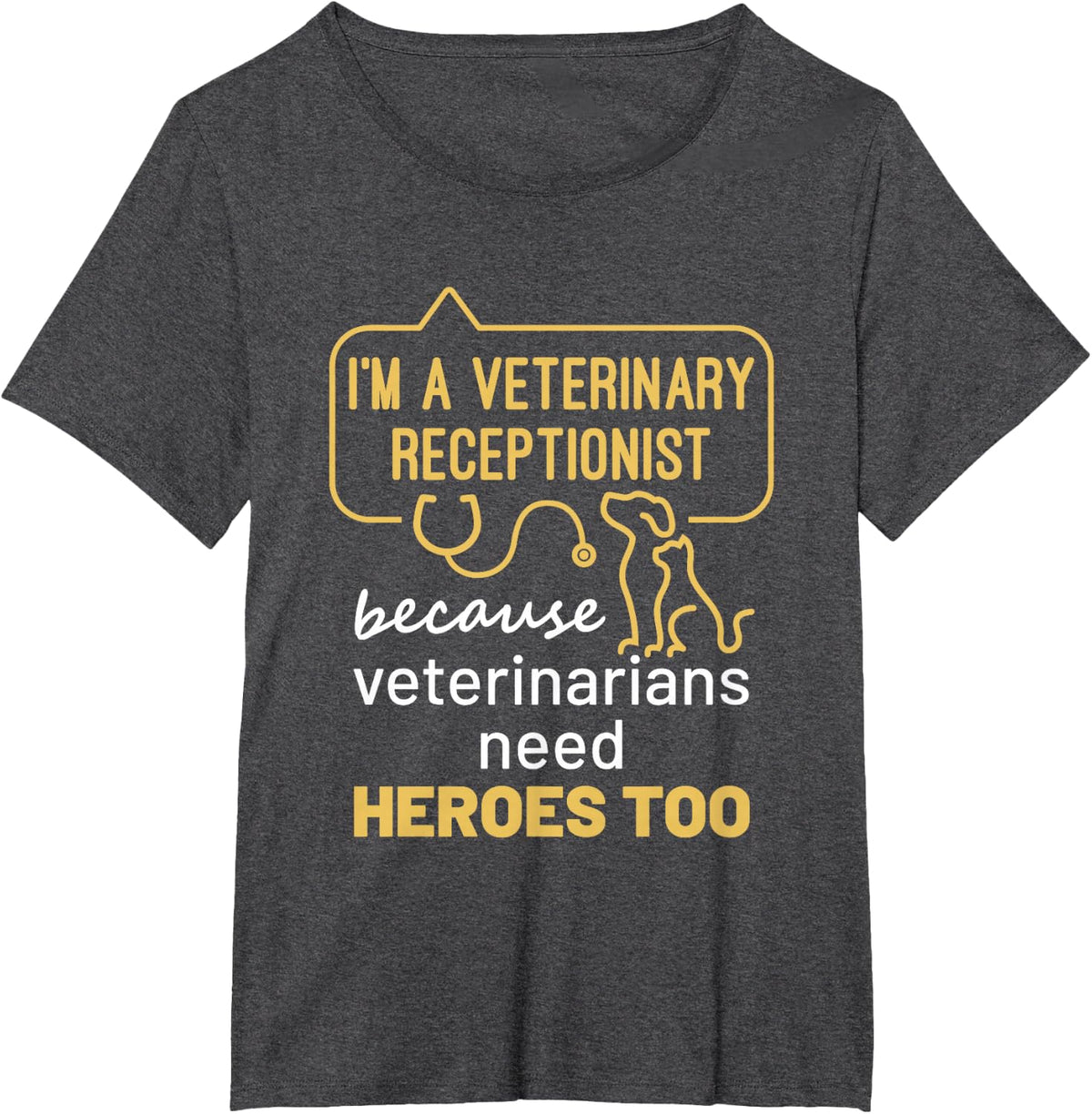 Funny Veterinary Receptionist Vet Secretary Heroes Quote T-Shirt - Dark Heather Grey