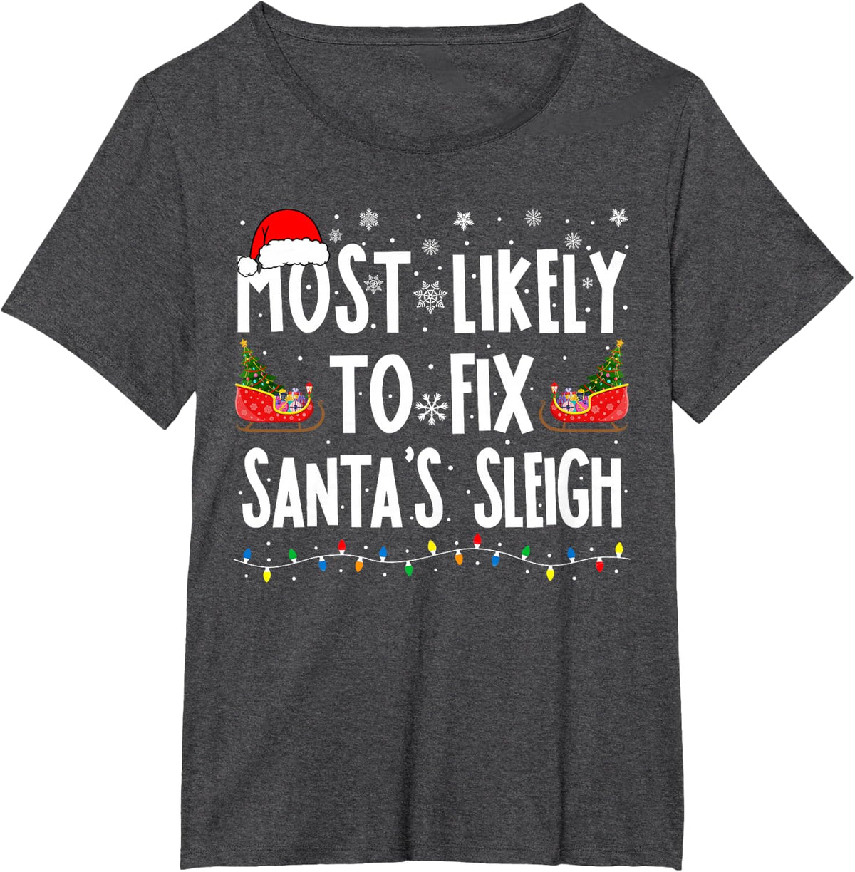 Most Likely to Fix Santa Sleigh Family Matching Christmas T-Shirt - Dark Heather Grey