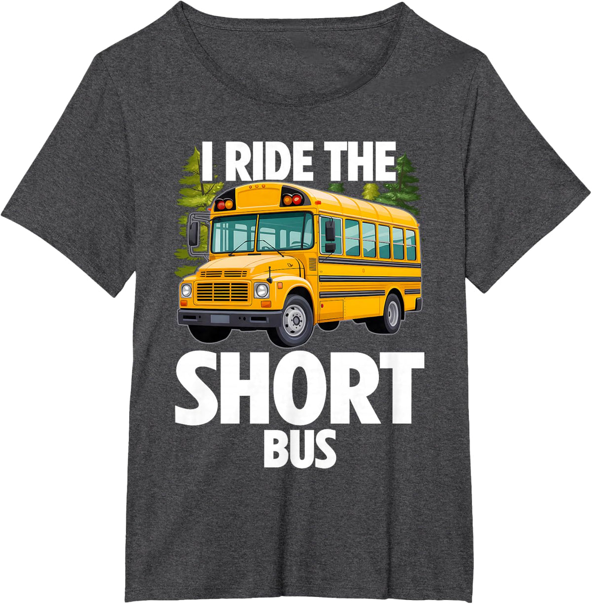 School Bus I Ride The Short Bus T-Shirt - Dark Heather Grey