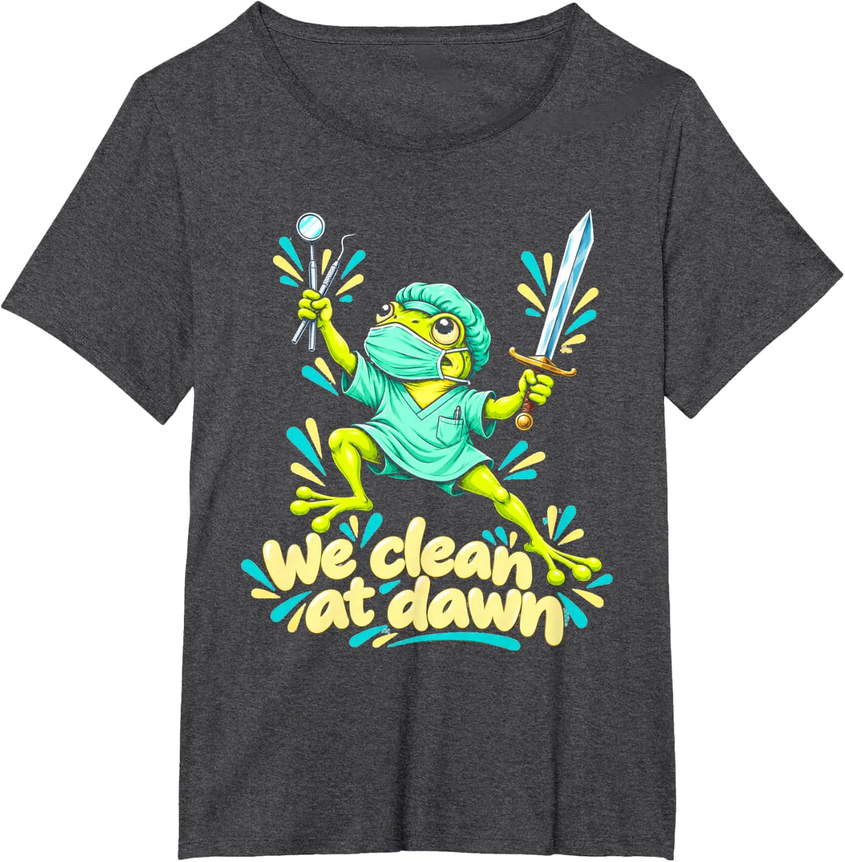 Energetic Dental Frog in Scrubs We Clean At Dawn T-Shirt - Dark Heather Grey