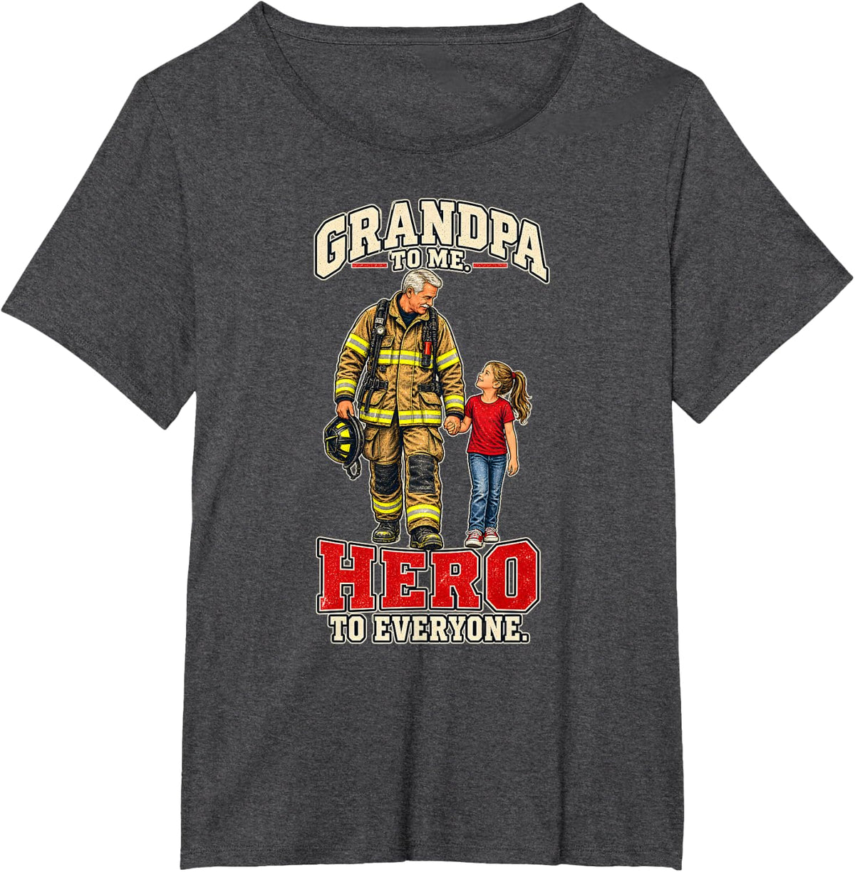 Firefighter Grandpa Hero to Everyone Fireman Papa T-Shirt - Dark Heather Grey