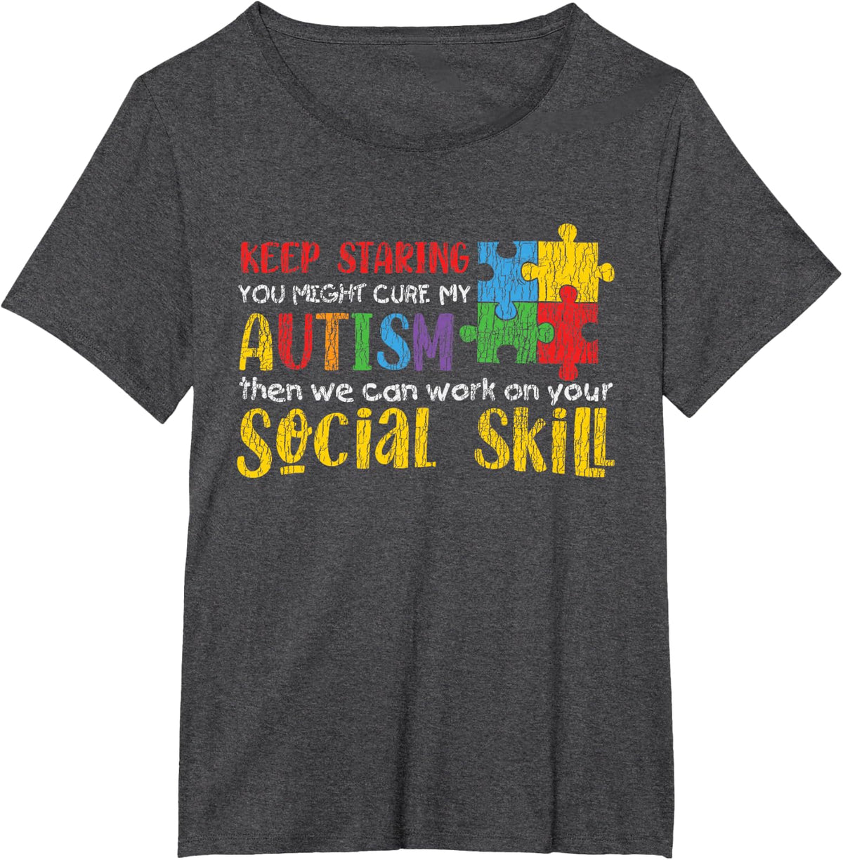 Autism Awareness Keep Staring Autistic Kids Tees T Shirts Support Gift - Dark Heather Grey