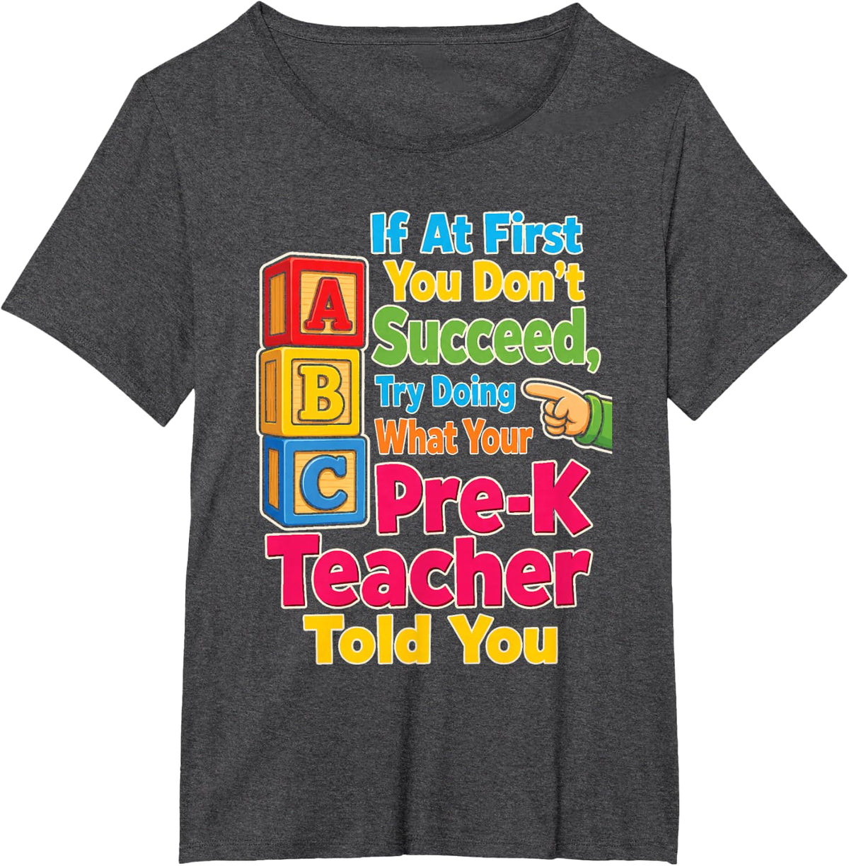 Pre-K Teacher If At First You Don't Succeed Preschool T-Shirt - Dark Heather Grey