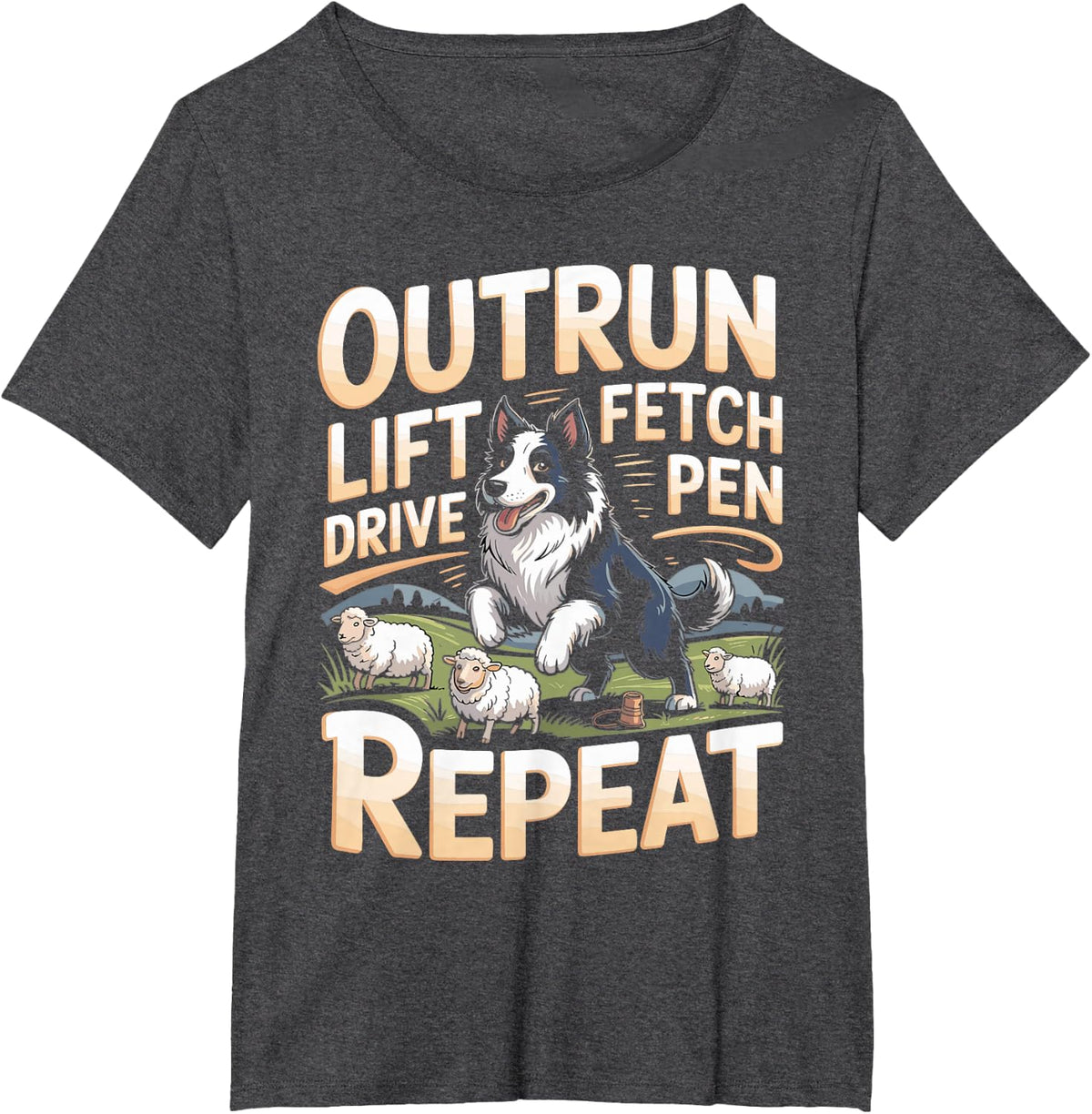 Outrun Lift Fetch Drive Pen Repeat Sheepdog T-Shirt - Dark Heather Grey