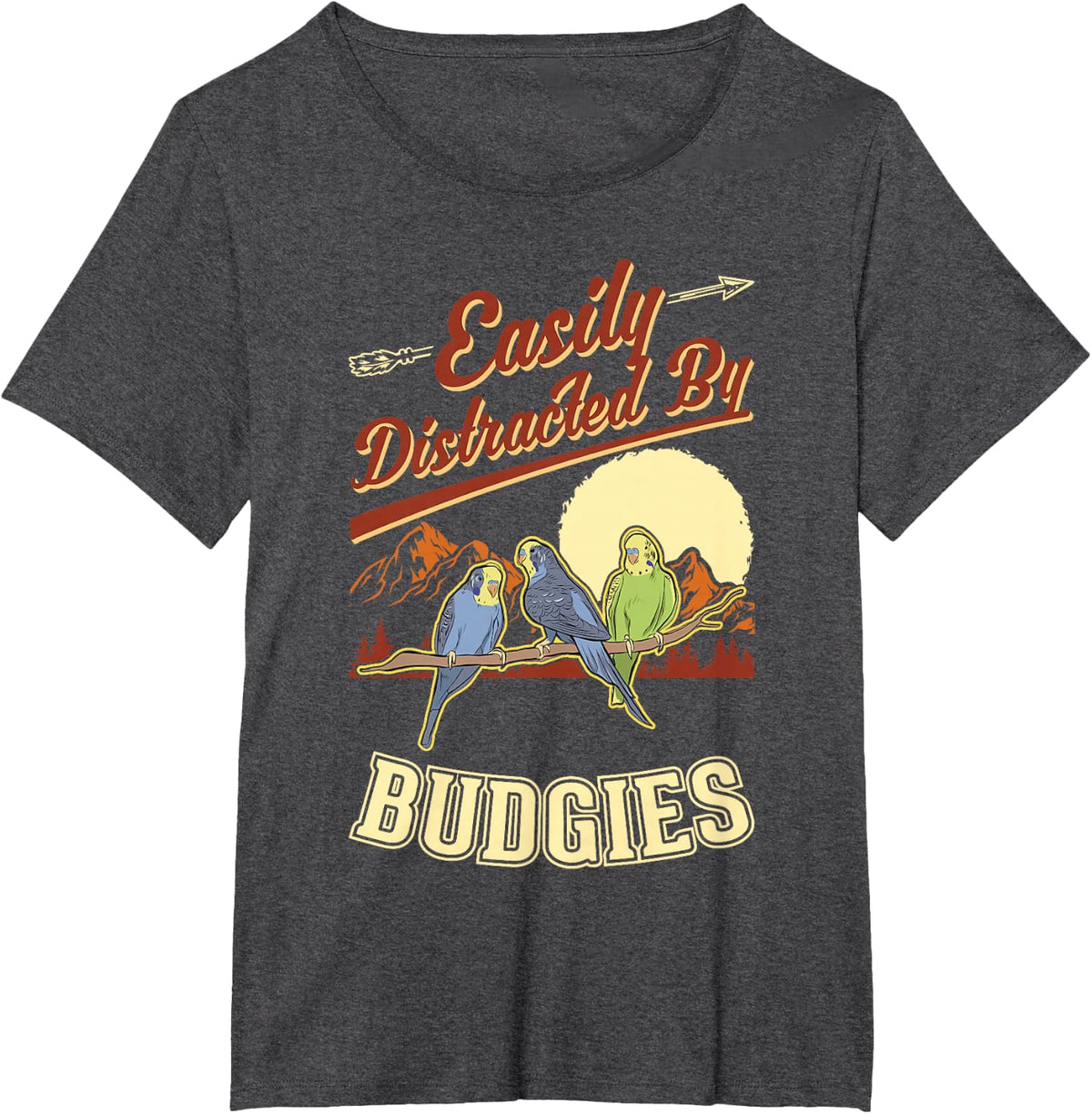 Easily distracted by Budgies T-Shirt - Dark Heather Grey