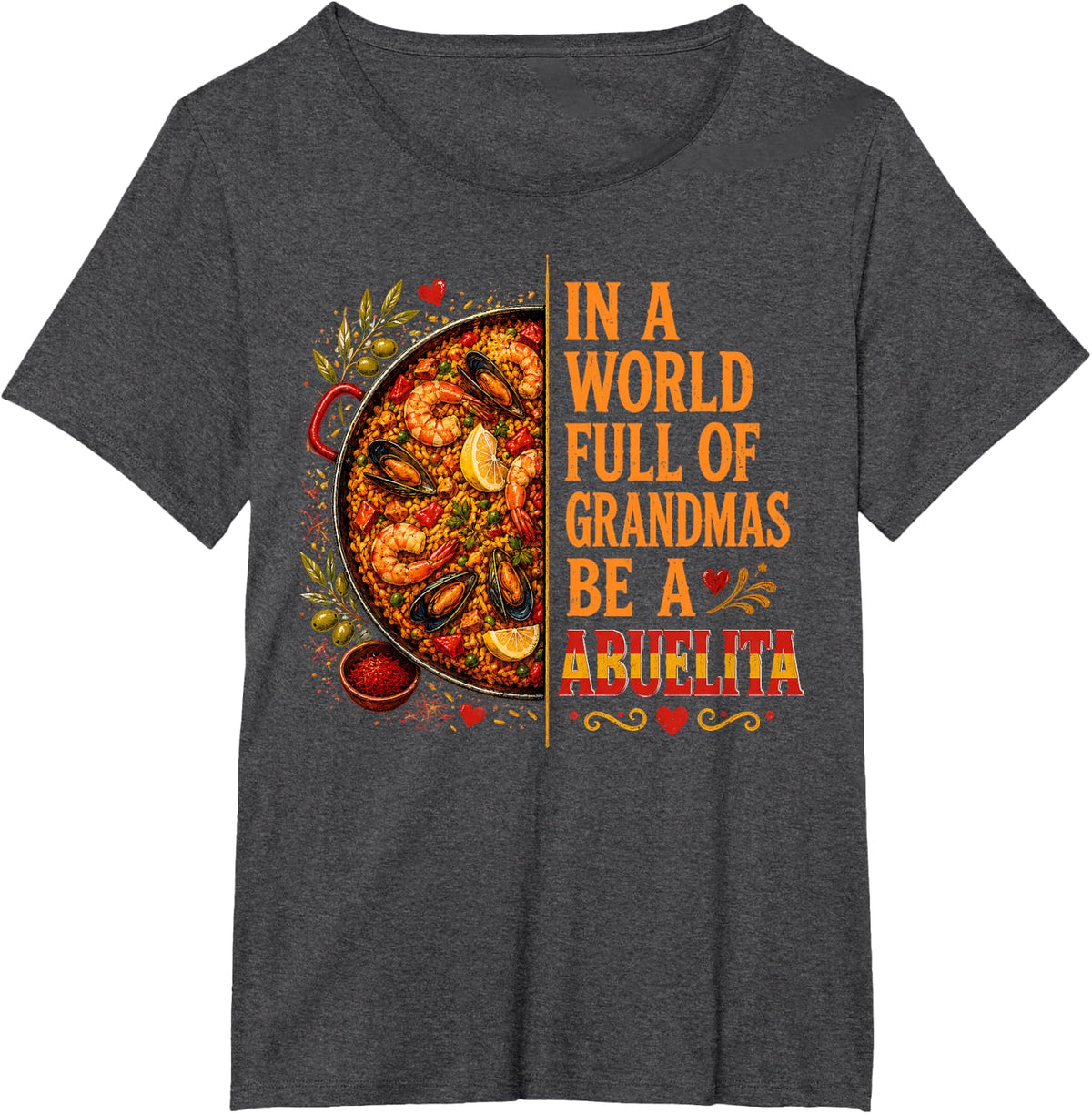 in A World Full of Grandmas Be Abuelita Spanish Food Abuela T-Shirt - Dark Heather Grey