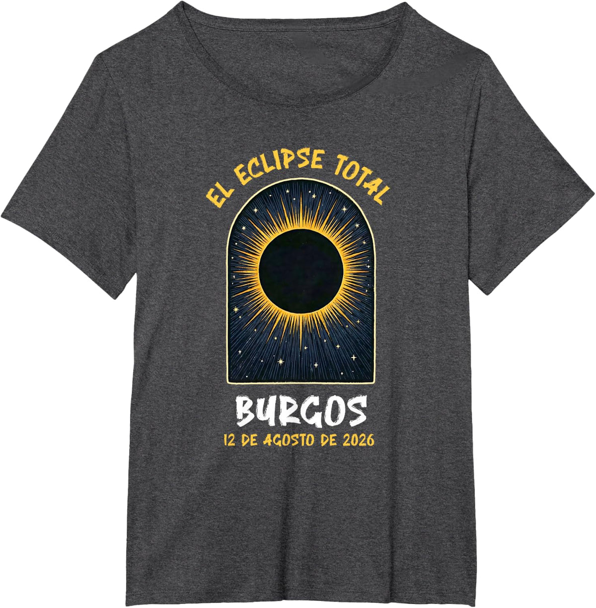 Burgos Espana Spain Solar Eclipse Totality August 12, 2026 T-Shirt - Dark Heather Grey