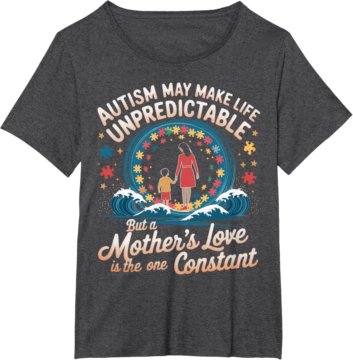 Autism Life Unpredictable Autistic Autism Awareness Mom life T-Shirt - Dark Heather Grey