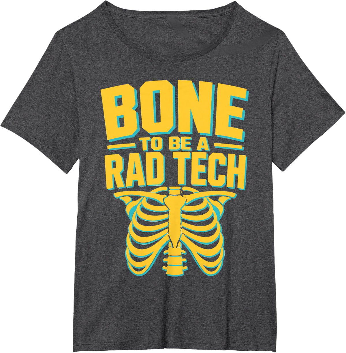 Radiologic Technologist Humor Rad Tech T-Shirt - Dark Heather Grey