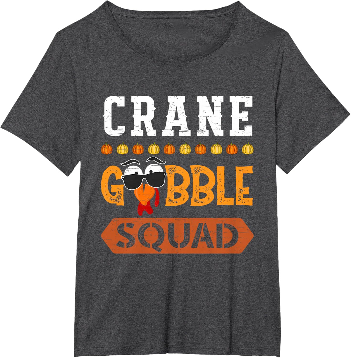 Crane Gobble Squad Turkey Thanksgiving Crane Operator T-Shirt - Dark Heather Grey