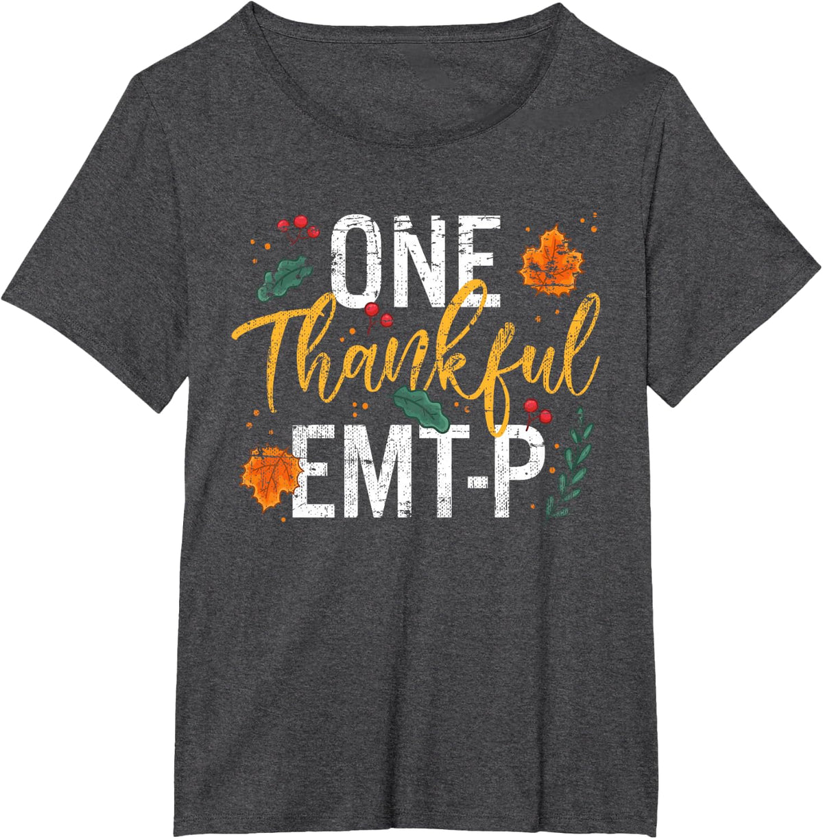 One Thankful EMT-P Thanksgiving Vintage T-Shirt - Dark Heather Grey