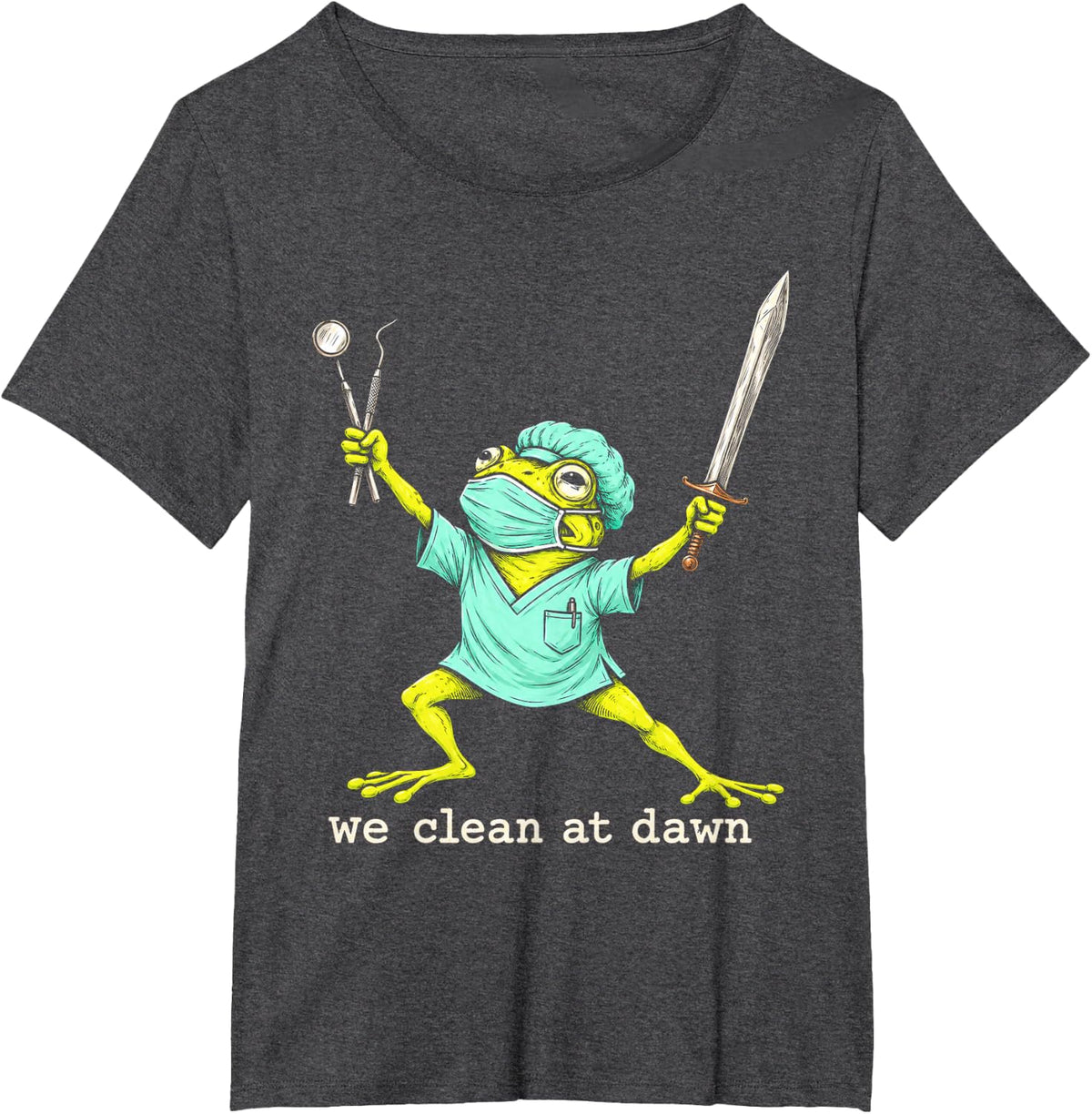 Brave Dental Frog with Tools We Clean At Dawn T-Shirt - Dark Heather Grey