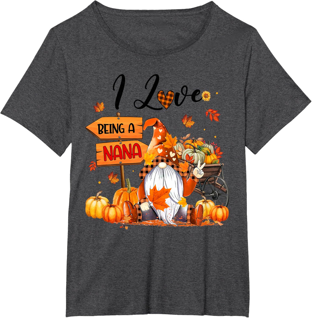 I Love Being A Nana Autumn Gnome Thanksgiving T-Shirt - Dark Heather Grey