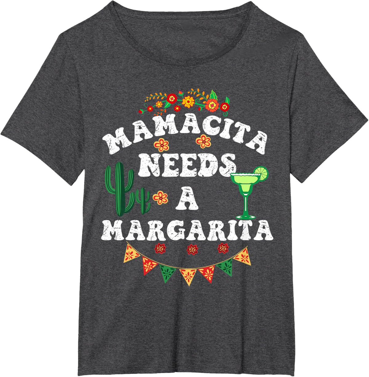 Mamacita Needs A Margarita, Mama Needs A Margarita T-Shirt - Dark Heather Grey