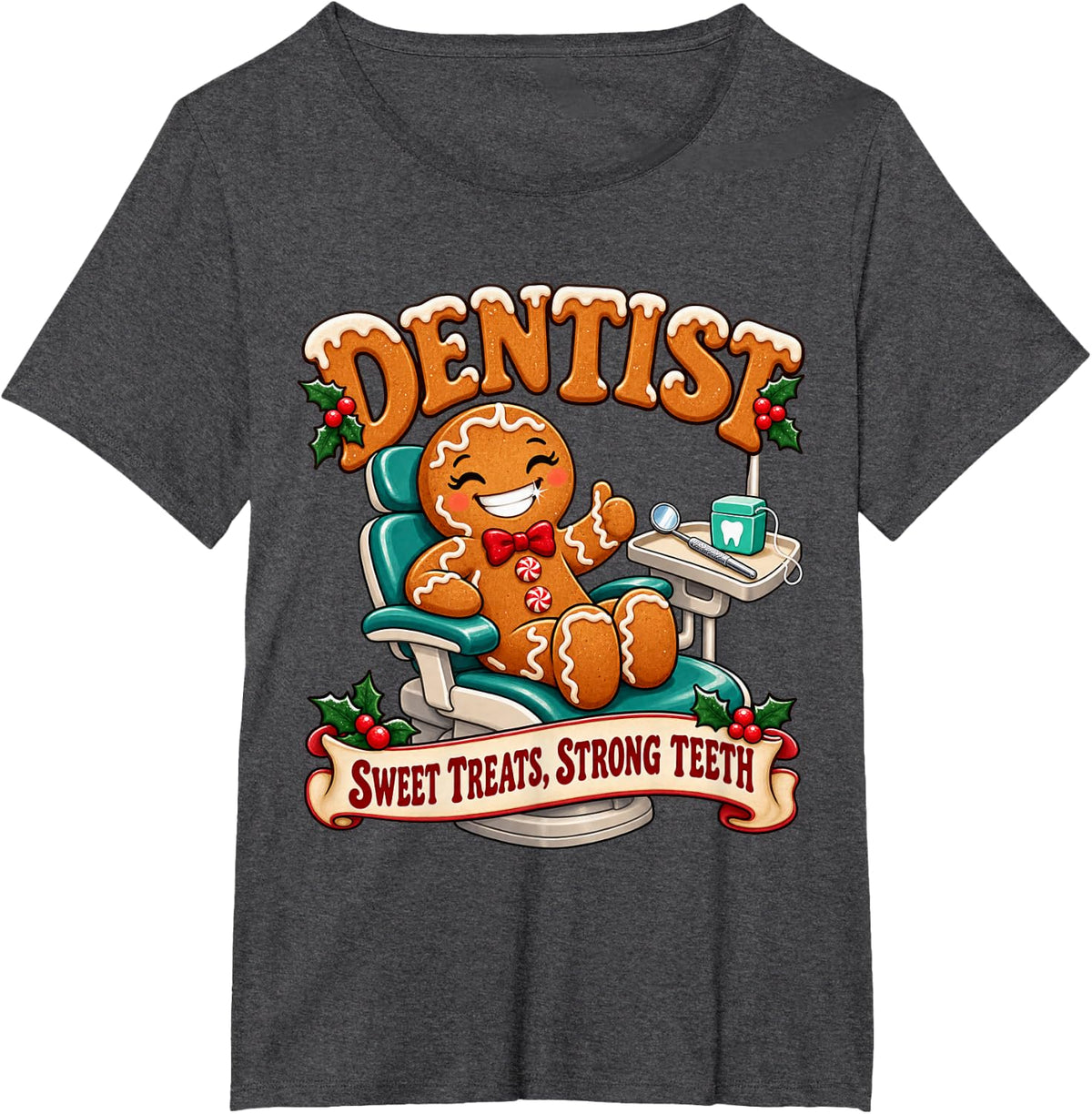 Dentist Sweet Treats Strong Teeth Gingerbread Christmas T-Shirt - Dark Heather Grey
