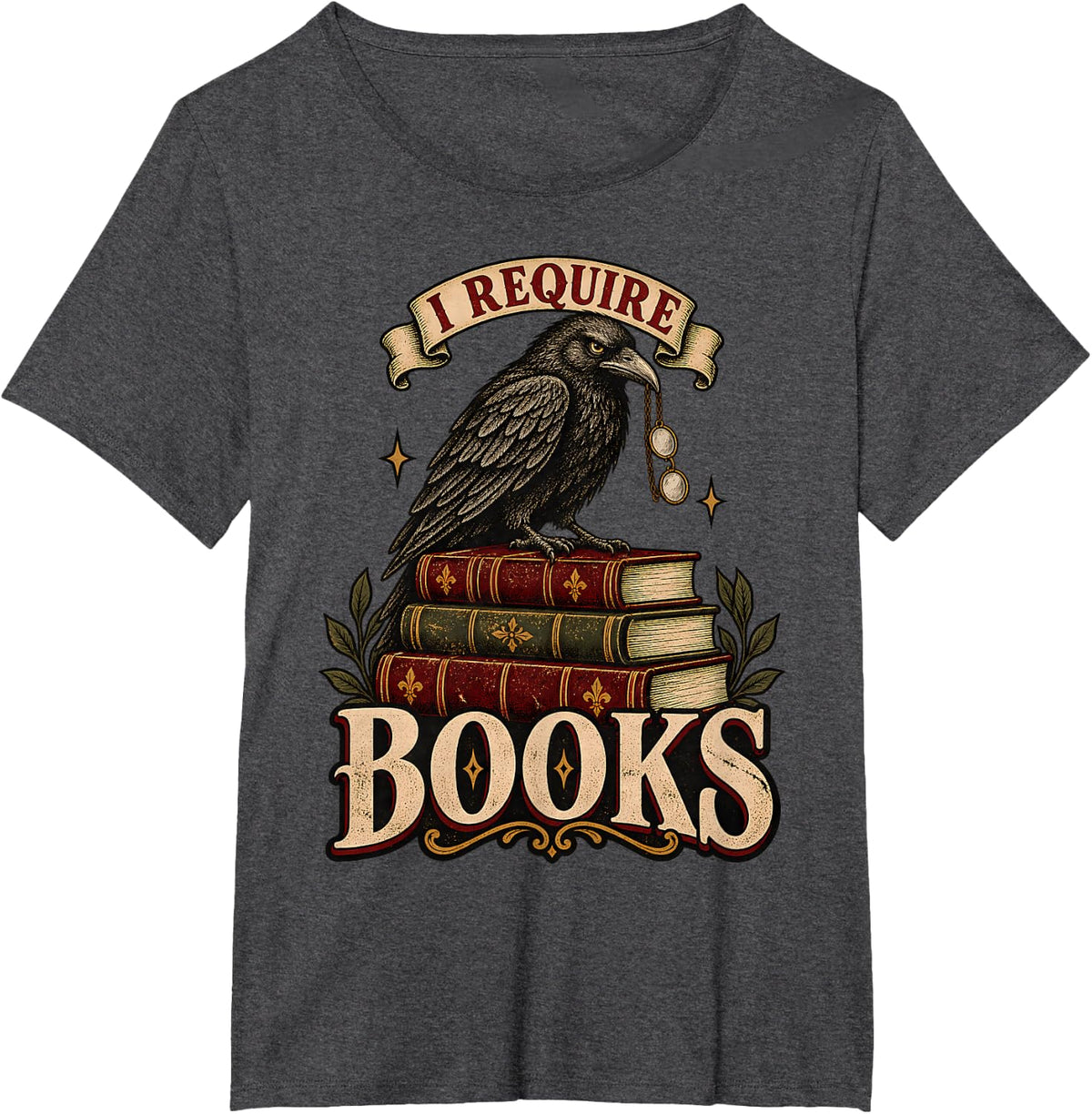 I Require Books Funny Crow Reading Fiction Novel Book Lover T-Shirt - Dark Heather Grey