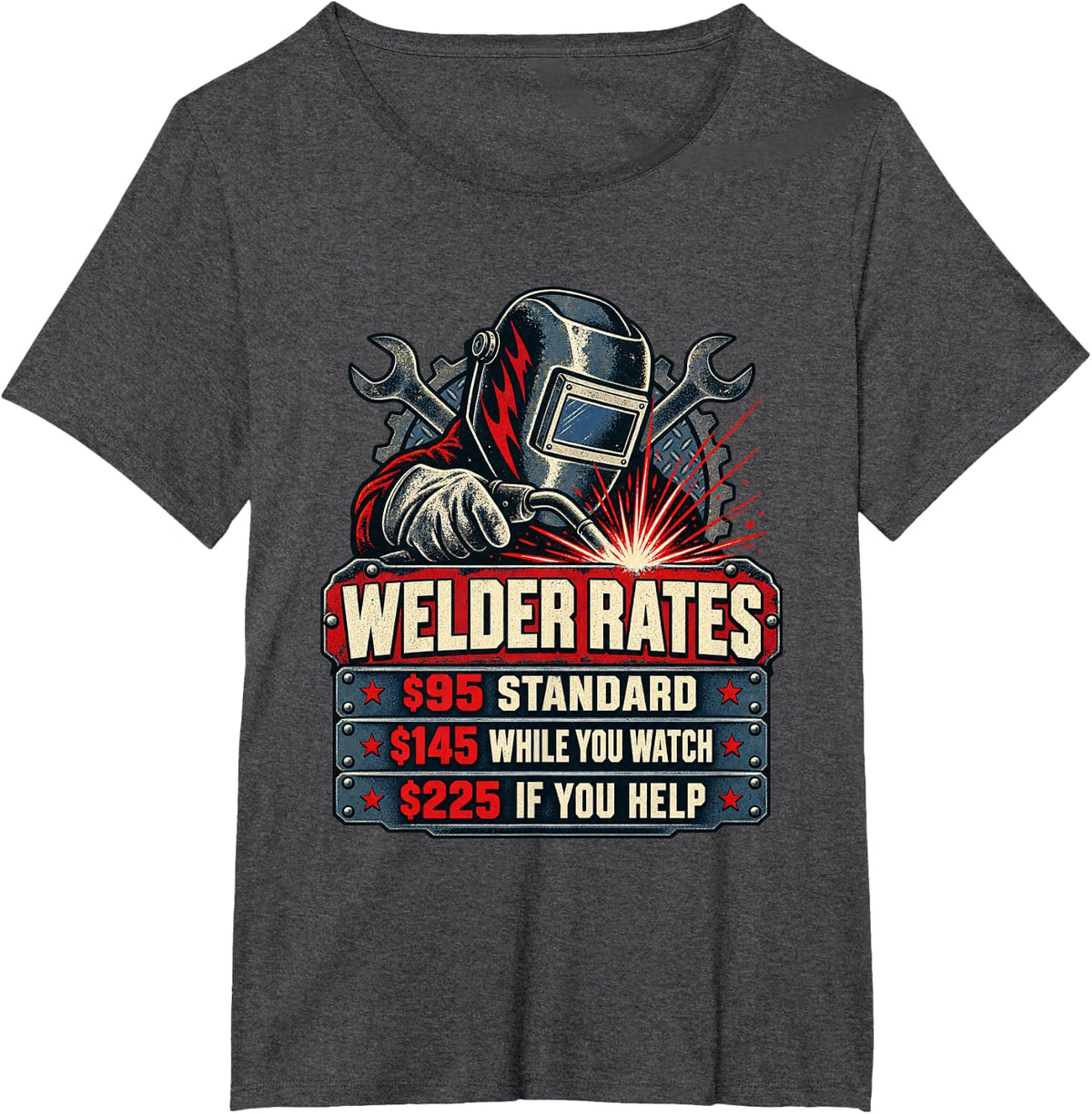 Welder Rates Funny Welding Fabricator Humor T-Shirt - Dark Heather Grey
