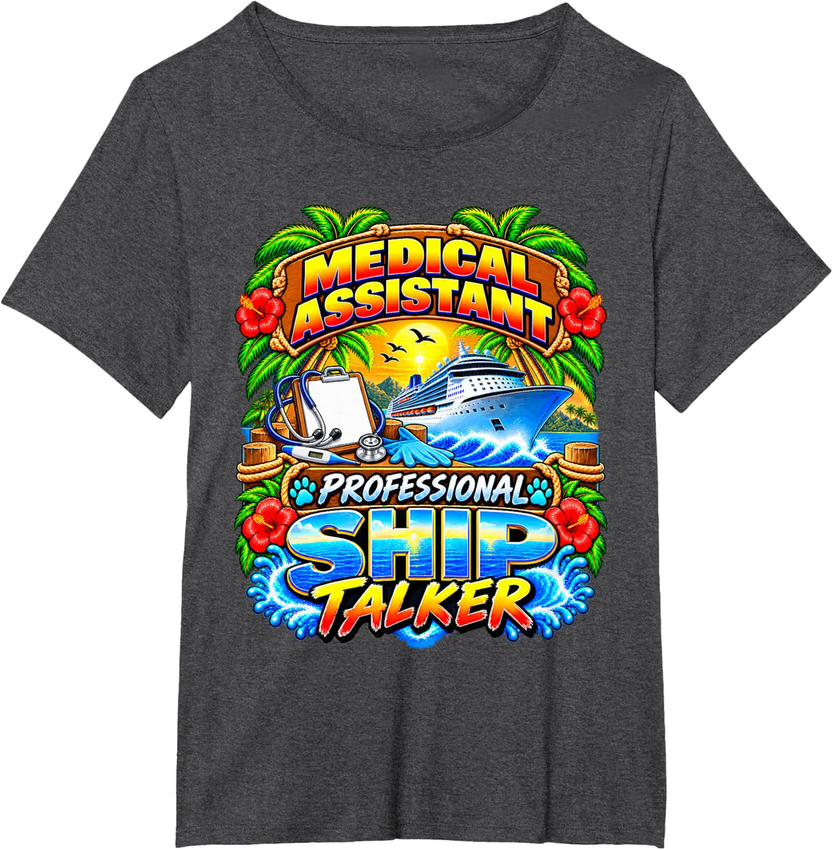 Medical Assistant Professional Ship Talker Cruise Vacation T-Shirt - Dark Heather Grey